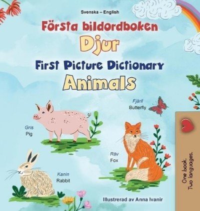 First Picture Dictionary - Animals  -  in Swedish and English   (HC)
