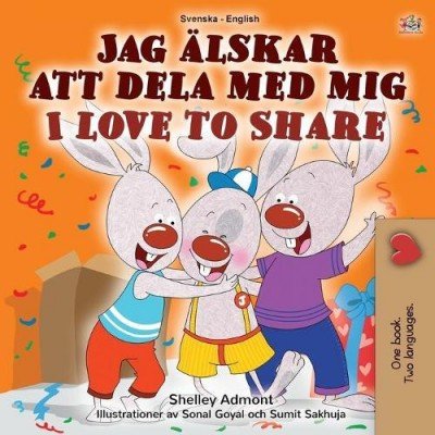 I Love to Share  -  in Swedish and English   (PB)