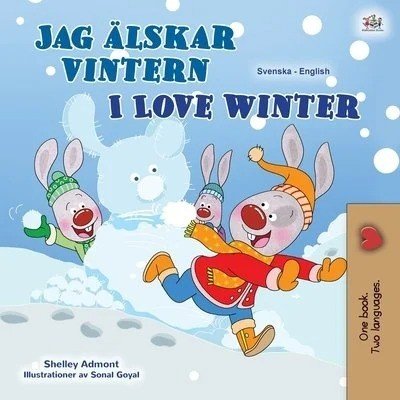 I Love Winter - in Swedish and English (PB)