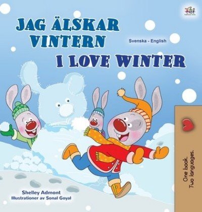 I Love Winter - in Swedish and English (HC)