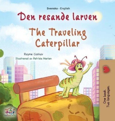 The traveling Caterpillar  -  in Swedish and English   (HC)