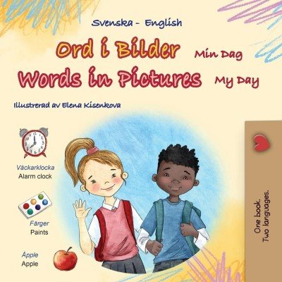 Words in Pictures - My Day - in Swedish and English (PB)