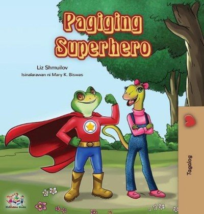 Being a Superhero  -  in Tagalog only   (HC)