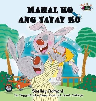 I Love My Dad  -  in Tagalog only   (HC)