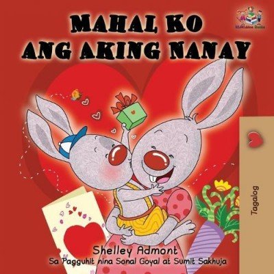 I Love My Mom - in Tagalog only (PB)
