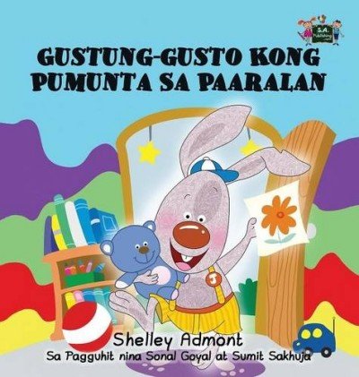 I Love to Go to Daycare  -  in Tagalog only   (HC)