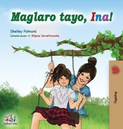Lets Play, Mom! - in Tagalog only (HC)