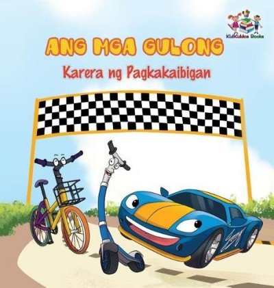 The Wheels: The Friendship Race  -  in Tagalog only   (HC)
