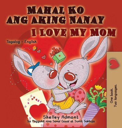 I Love My Mom - in Tagalog and English (HC) V2