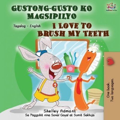 I Love to Brush My Teeth  -  in Tagalog and English   (PB)