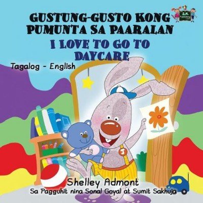 I Love to Go to Daycare  -  in Tagalog and English   (PB)