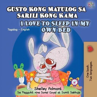 I Love to Sleep in My Own Bed  -  in Tagalog and English   (PB)
