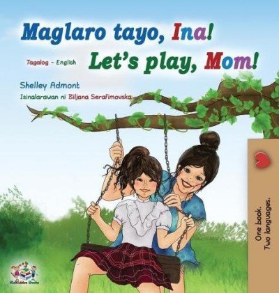 Lets Play, Mom! - in Tagalog and English (HC)