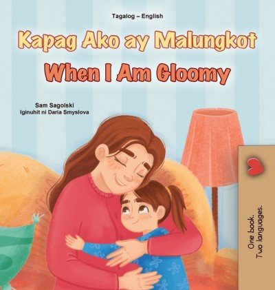 When I am Gloomy  -  in Tagalog and English   (HC)