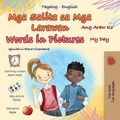 Words in Pictures - My Day - in Tagalog and English (PB)