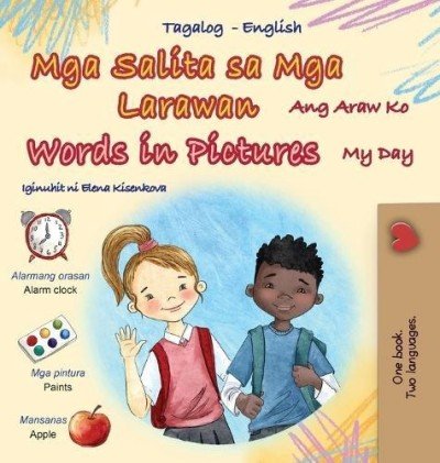Words in Pictures - My Day - in Tagalog and English (HC)