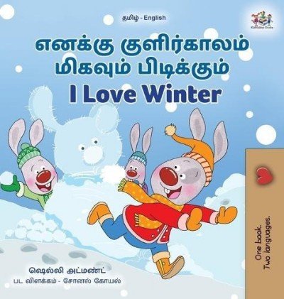 I Love Winter - in Tamil and English (HC)