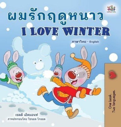 I Love Winter - in Thai and English (HC)