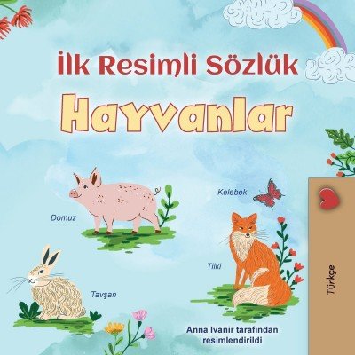 First Picture Dictionary - Animals - in Turkish only (PB)