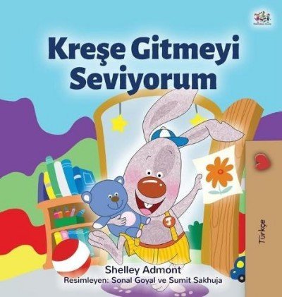 I Love to Go to Daycare  -  in Turkish only   (HC)