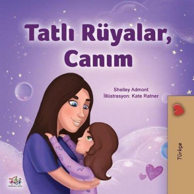 Sweet Dreams, My Love  -  in Turkish only   (PB)