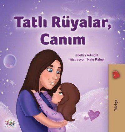 Sweet Dreams, My Love  -  in Turkish only   (HC)