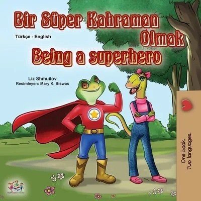 Being a Superhero - in Turkish and English (PB)
