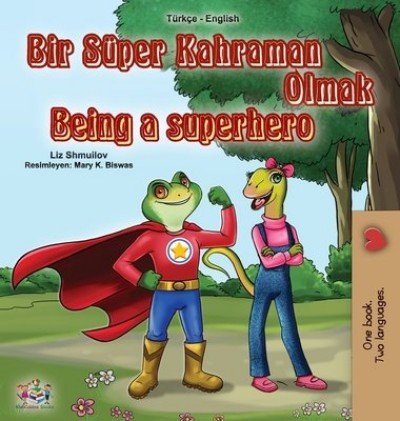 Being a Superhero - in Turkish and English (HC)
