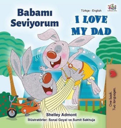 I Love My Dad - in Turkish and English (HC)