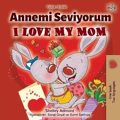 I Love My Mom - in Turkish and English (PB)
