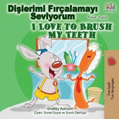 I Love to Brush My Teeth - in Turkish and English (PB)