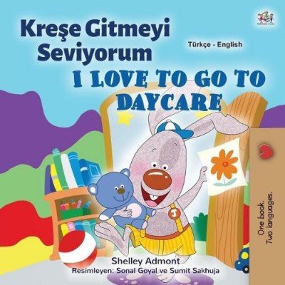 I Love to Go to Daycare  -  in Turkish and English   (PB)