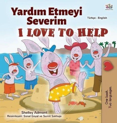 I Love to Help - in Turkish and English (HC)