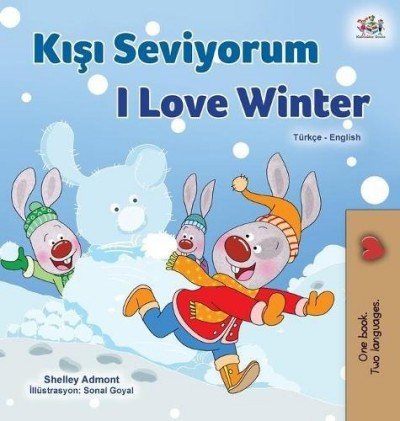 I Love Winter - in Turkish and English (HC)