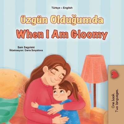 When I am Gloomy  -  in Turkish and English   (PB)