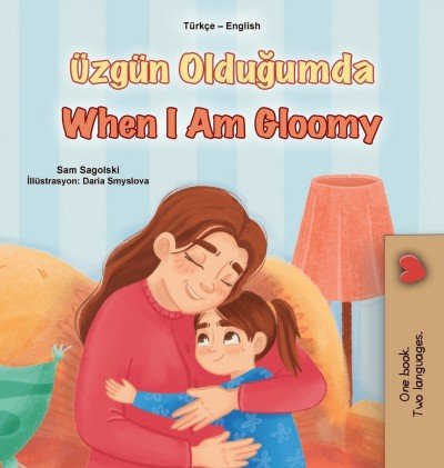 When I am Gloomy  -  in Turkish and English   (HC)