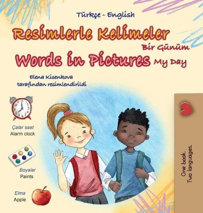 Words in Pictures - My Day - in Turkish and English (HC)