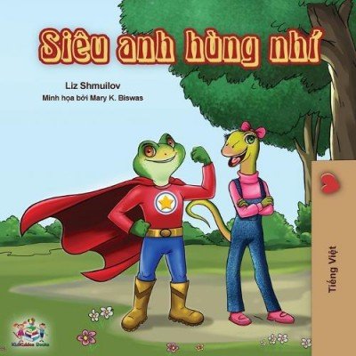 Being a Superhero - in Vietnamese only (PB)