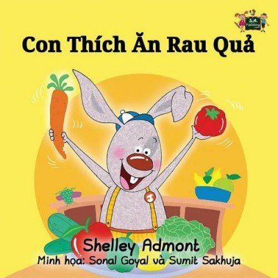 I Love to Eat Fruits and Vegetables - in Vietnamese only (PB)