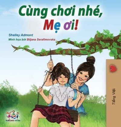 Lets Play, Mom! - in Vietnamese only (HC)