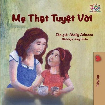 My Mom is Awesome - in Vietnamese only (PB)