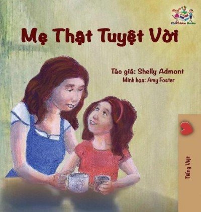 My Mom is Awesome - in Vietnamese only (HC)