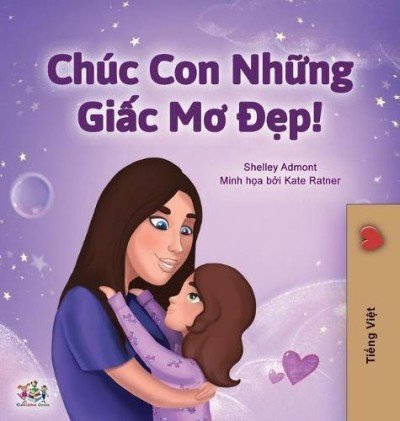 Sweet Dreams, My Love  -  in Vietnamese only   (HC)