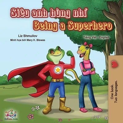 Being a Superhero - in Vietnamese and English (PB)
