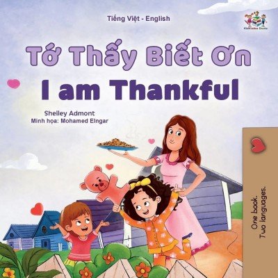 I am Thankful - in Vietnamese and English (PB)