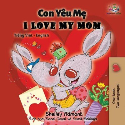 I Love My Mom - in Vietnamese and English (PB)