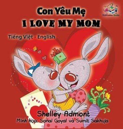 I Love My Mom - in Vietnamese and English (HC)
