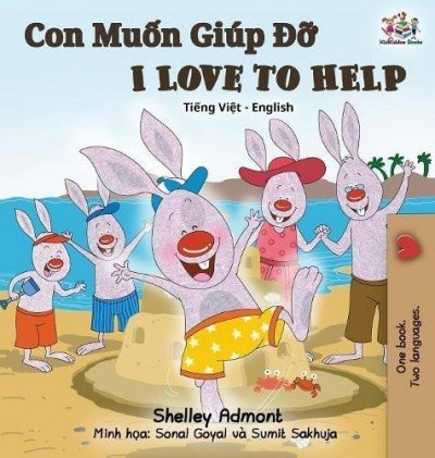 I Love to Help  -  in Vietnamese and English   (HC)