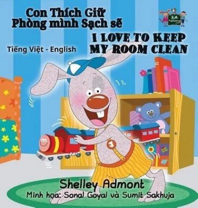I Love to Keep My Room Clean  -  in Vietnamese and English   (HC)