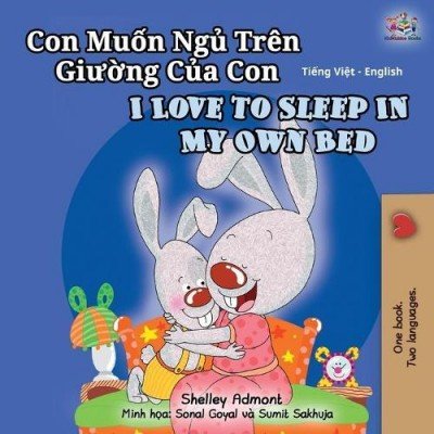I Love to Sleep in My Own Bed  -  in Vietnamese and English   (PB)
